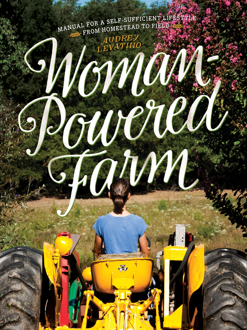Title details for Woman-Powered Farm by Audrey Levatino - Wait list